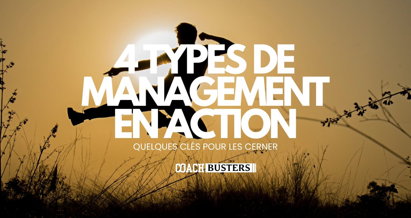4 Types de Management en Action